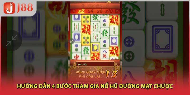 Hướng dẫn 4 bước tham gia nổ hũ đường mạt chược