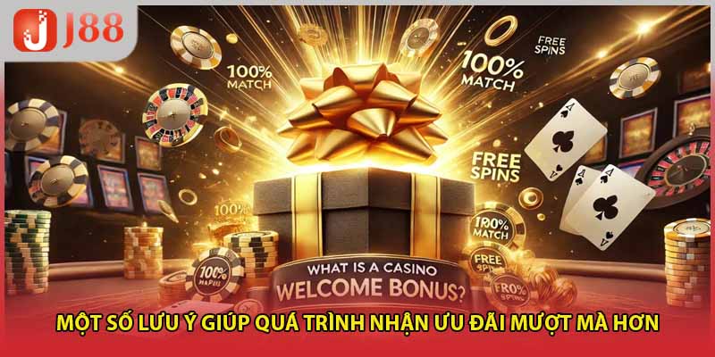 Một số lưu ý giúp quá trình nhận ưu đãi mượt mà hơn