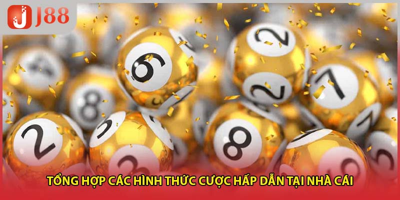 Tổng hợp các hình thức cược hấp dẫn tại nhà cái